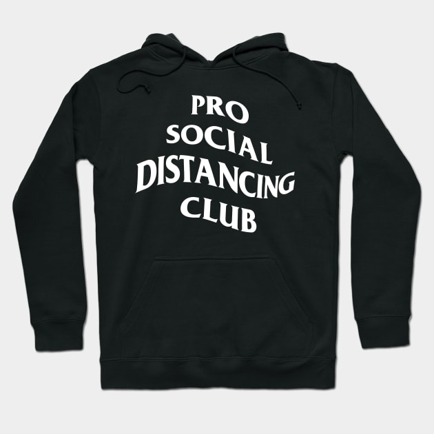 Pro Social Distancing Club Hoodie by Daily Zeitgeist Cares